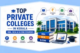 Top Private Colleges in Kerala for BBA, BCA & B.Com in 2026