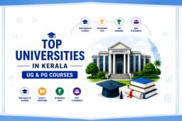 Top Universities in Kerala for UG & PG Courses in 2026